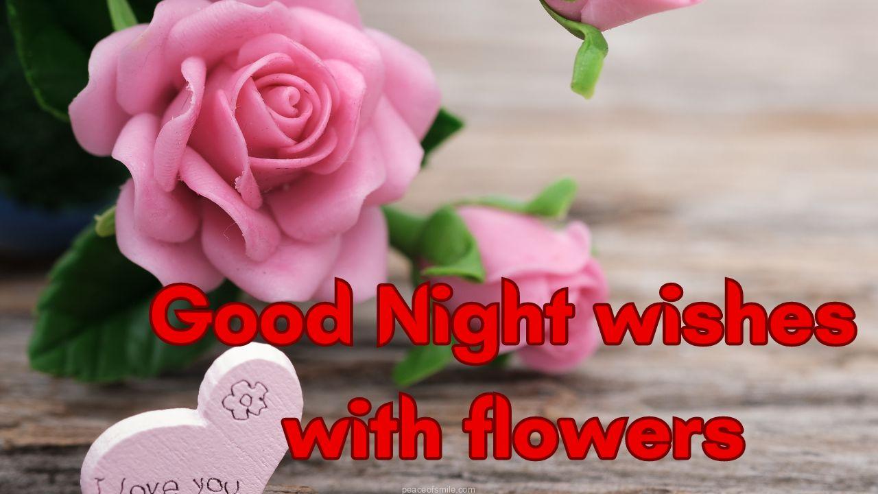 Good Night wishes with flowers